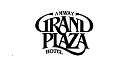 AMWAY GRAND PLAZA HOTEL trademark