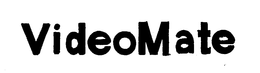 VIDEOMATE trademark