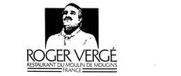 ROGER VERGE RESTAURANT DU MOULIN DE MOUGINS FRANCE. trademark