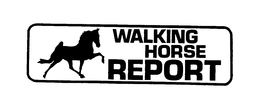 WALKING HORSE REPORT trademark