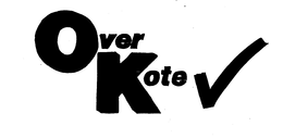 OVER KOTE trademark