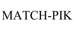 MATCH-PIK trademark