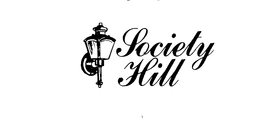 SOCIETY HILL trademark