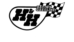 H & H RACING GASOLINE trademark