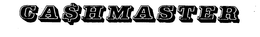 CASHMASTER trademark