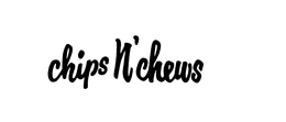 CHIPS N' CHEWS trademark