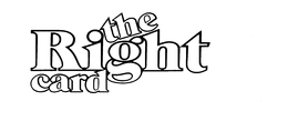 THE RIGHT CARD trademark