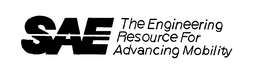 SAE THE ENGINEERING RESOURCE FOR ADVANCING MOBILITY trademark