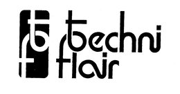 TF TECHNI FLAIR trademark
