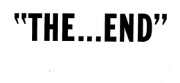 "THE...END" trademark