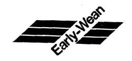 EARLY-WEAN trademark