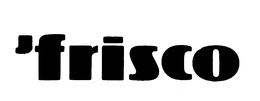 'FRISCO trademark