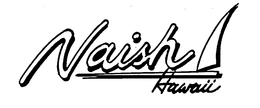 NAISH HAWAII trademark