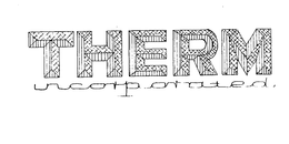THERM INCORPORATED trademark