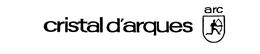 CRISTAL D'ARQUES ARC trademark