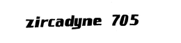 ZIRCADYNE 705 trademark