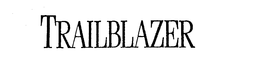 TRAILBLAZER trademark