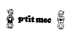 P'TIT MEC trademark
