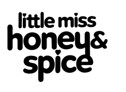 LITTLE MISS HONEY & SPICE trademark