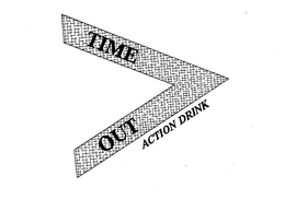 TIME OUT ACTION DRINK trademark