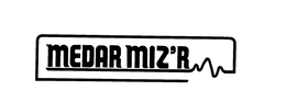 MEDAR MIZ'R trademark