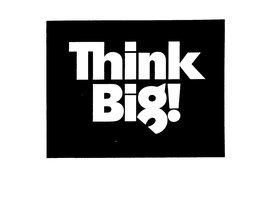 THINK BIG! trademark