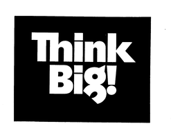 THINK BIG trademark