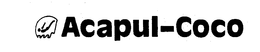 ACAPUL-COCO trademark