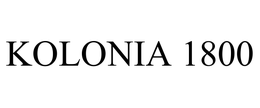 KOLONIA 1800 trademark