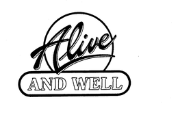 ALIVE AND WELL trademark