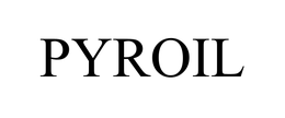 PYROIL trademark