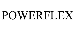 POWERFLEX trademark