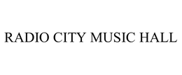 RADIO CITY MUSIC HALL trademark