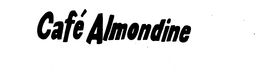 CAFE ALMONDINE trademark