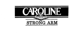 CAROLINE STRONG ARM trademark
