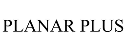 PLANAR PLUS trademark