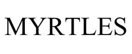MYRTLES trademark