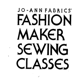 JO-ANN FABRICS' FASHION MAKER SEWING CLASSES trademark