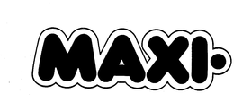 MAXI. trademark