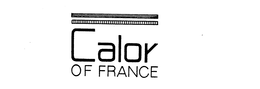 CALOR OF FRANCE trademark