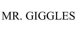 MR. GIGGLES trademark