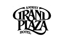 AMWAY GRAND PLAZA HOTEL trademark