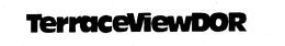 TERRACEVIEWDOR trademark