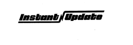 INSTANT UPDATE trademark