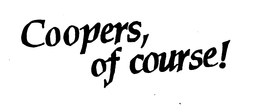 COOPERS, OF COURSE! trademark