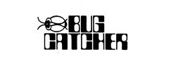 BUG CATCHER trademark