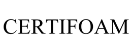 CERTIFOAM trademark