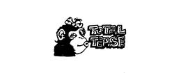 TOTAL TEASE trademark