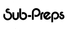 SUB-PREPS trademark