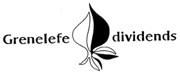 GRENELEFE DIVIDENDS trademark